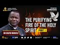 The purifying fire of the holy spirit baptism of fire part 1  dr david ogbueli holyspirit