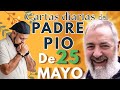 25 de Mayo 2026*P.Pio dice "No puedo VIVIR SIN JESÚS"/Jn 6,35/ Cartas Diarias 🇨🇴🇻🇪🇺🇸🇲🇽