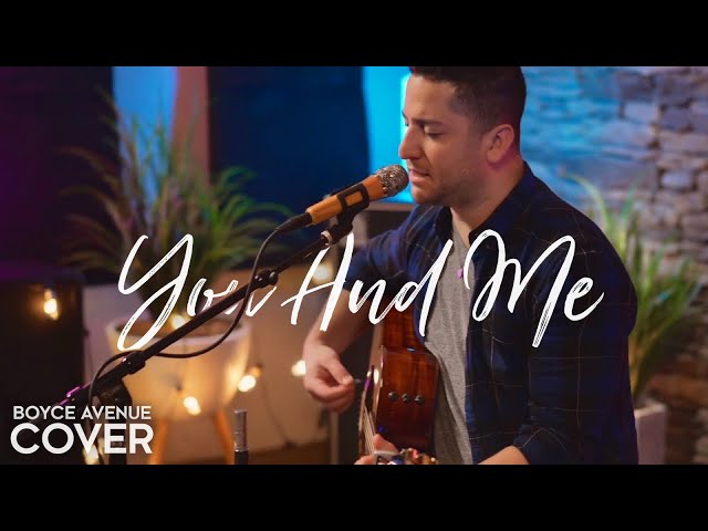 You And Me - Lifehouse (Boyce Avenue 原声吉他翻弹) on Spotify & Apple