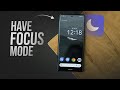 How to Have Focus Mode on Android (explained)