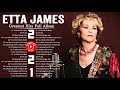 Etta james best songs  etta james greatest hits  etta james blue songs collection