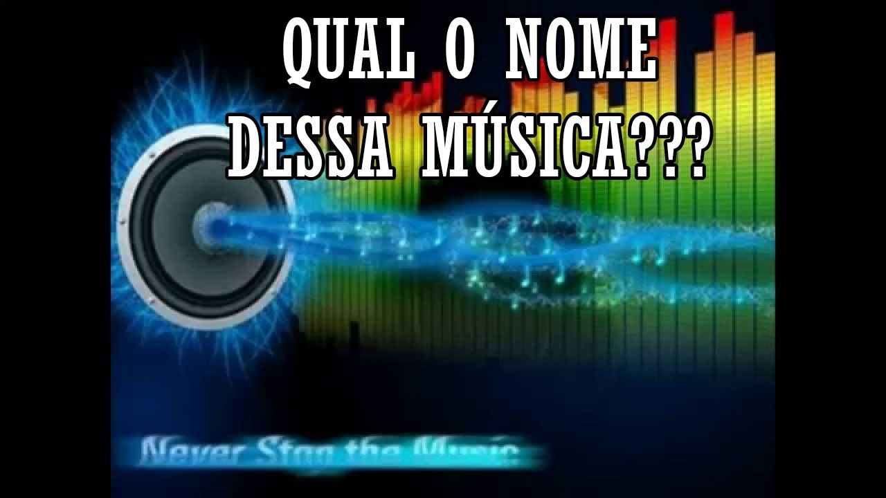 Qual o nome dessa música??? - YouTube
