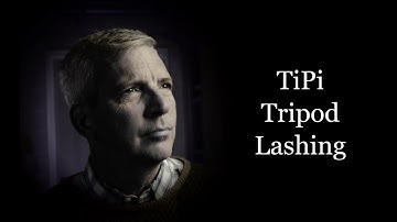 TiPi Tripod Lashing