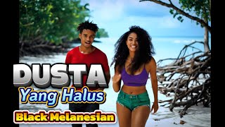 Download Lagu BLACK MELANESIAN - DUSTA YANG HALUS - Lagu Yosim | Official Video Music MP3 Download Lagu BLACK MELANESIAN - DUSTA YANG HALUS - Lagu Yosim | Official Video Music MP3