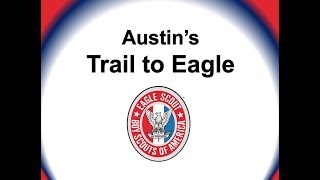 Austins trail to Eagle Scout