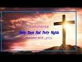 Forty days and Forty nights Karaoke with Lyrics | Ash Wednesday Song