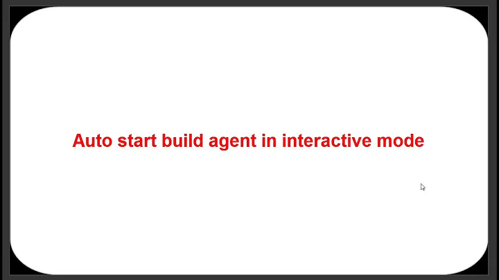 How to auto start build agent in interactive mode with auto login to windows VM