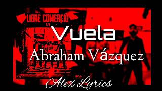 Vuela - Abraham Vázquez (2019) (Estreno)