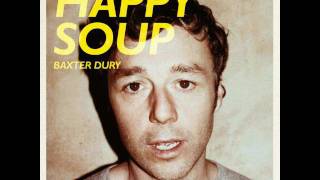 Video thumbnail of "Baxter Dury - Happy Soup"