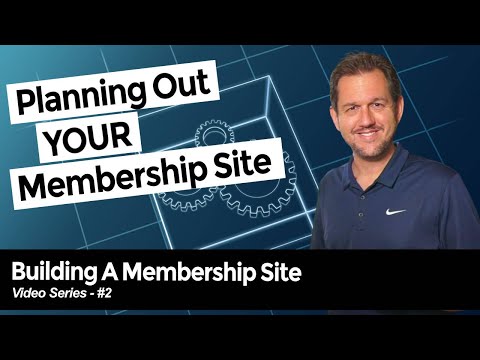 Planning Out Your Membership Site