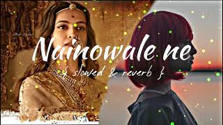 Nainowale ⚡ Ne x Sugar & Brownies Mashup || ( slowed + reverb ) || Black Mashup 🖤 Lofi song🥰