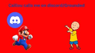 Caillou steals a phone and calls me on discord/Grounded