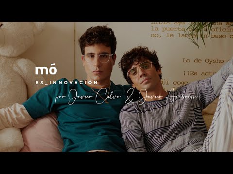 Javier Calvo & Javier Ambrossi son innovación | SOLO PUEDE SER MÓ