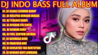 DJ INDO BASS FULL ALBUM 2022 - DJ SEKALI SEUMUR HIDUP (LESTI) - DJ REMIX FULL BASS