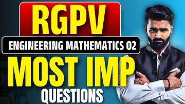 Engineering Mathematics 02 Most Important Questions | RGPV | Pradeep Giri Sir