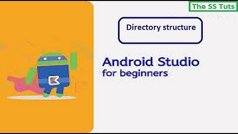 Directory structure in Android App Development (Urdu / Hindi)