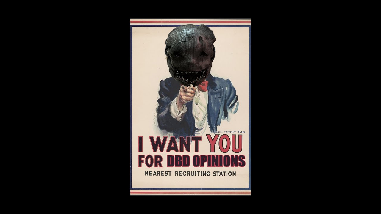 Wanna Be in the Next DBD Opinions Video?