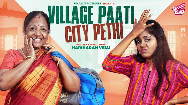 Village Paati 👵🏻 City Pethi 👩🏻‍🦱 | Ft. Meenakshi, Sujatha | Hariharan Velu | Comedy | 4K | Girly