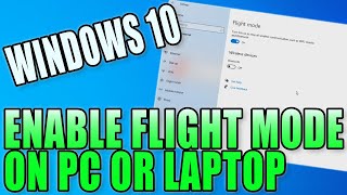 how to enable flight mode in windows 10 on pc or laptop tutorial | turn off wireless communications