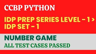 Number Game in python | CCBP IDP Set 1 Question | IDP Preparation Series Level 1