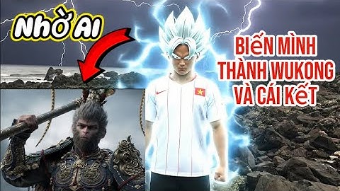 Nhờ AI biến mình thành đại thánh và cái kết #blackmythwukong