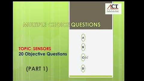 SENSORS | SENSORS CHARACTERISTICS | MCQ | OBJECTIVE QUESTIONS I PART 1