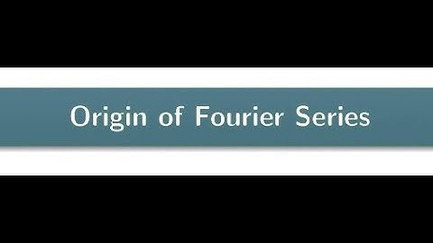 Origin of Fourier series #swayamprabha #CH38SP