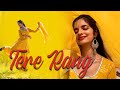 Tere rang  aditi swarup choreography  birt.ay special  atrangi re