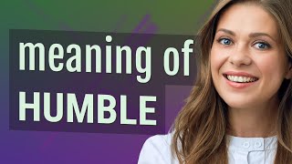 Humble | meaning of Humble