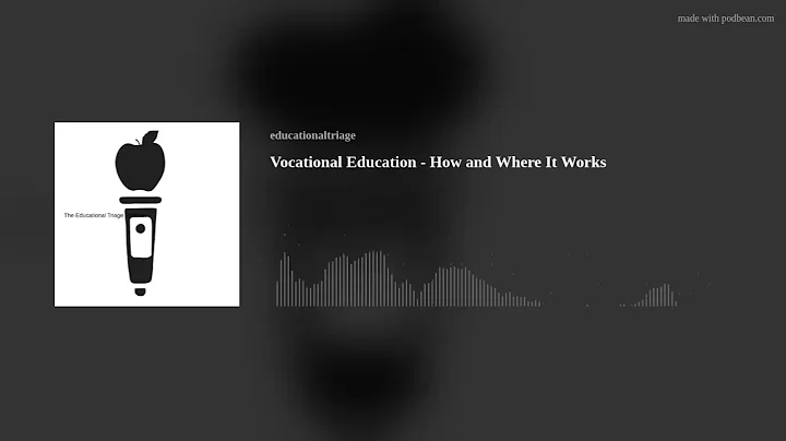 Vocational Education - How and Where It Works