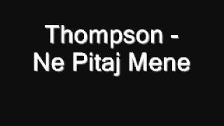 Thompson - Ne Pitaj Mene chords