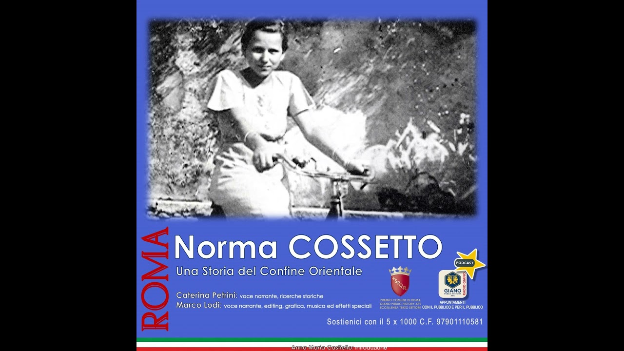 Norma COSSETTO. Una Storia del Confine Orientale