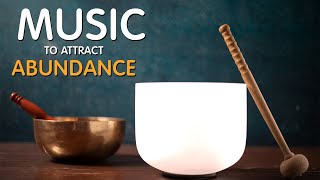 Music To Invite Abundance & Prosperity | Attract Financial Luck & Wealth | Tibetan Healing Sounds