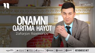 Zafarjon Raxmonov - Onamni qaritma hayot (audio 2022)