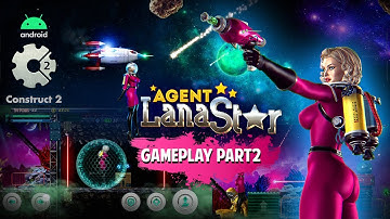 Agent: Lana Star, Gameplay Part 2 (Construct 2, Android)