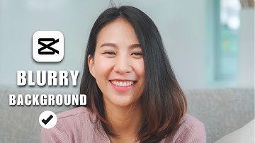 How To Blur Video Background In CapCut PC 2025 - Blurry Background