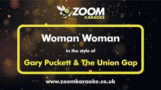 Video thumbnail of "Gary Puckett & The Union Gap - Woman Woman (Without Backing Vocals) - Karaoke Version from Zoom"