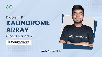 Problem B  | Kalindrome Array | CodeForces Global Round 17 | Yash Dwivedi