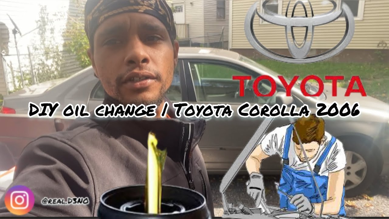 DIY oil change Toyota Corolla 2006 YouTube