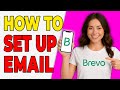 How To Set Up Email Marketing In Brevo (Beginner Tutorial 2026)