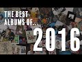 Albums of the Year | 2016