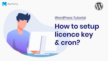 How to setup licence key & cron? | WordPress AcyMailing Tutorial