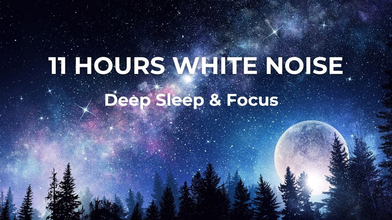 11 Hours of White Noise | Deep Sleep, Focus, Relaxation & Stress Relief ...