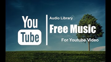 Nhạc không bản quyền cho Video YouTube| We Should Know | Audio Library