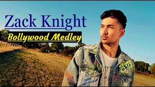 Zack Knight - Bollywood Medley Pt 8 (Top Bollywood Songs) Zack Knight Songs