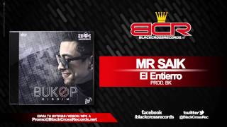 Mr Saik - El Entierro