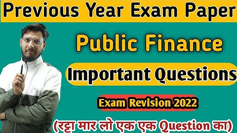 Public Finance | Previous Year Exam Paper | Important Question | B.com