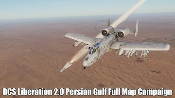 DCS World - Liberation 2.0 Persian Gulf Full Campaign Livestream 10/9/20