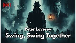 Sergeant Cribb | Swing, Swing Together | Peter Lovesey | BBC Radio Drama | Midnight Boating Murder