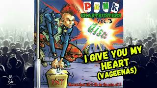 Vageenas - "I give you my heart" (vom Sampler "Punk Chartbusters Vol. 3")